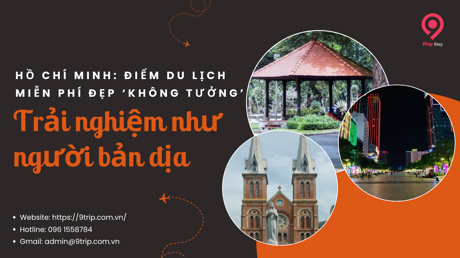 Hồ Chí Minh: điểm du lịch MIỄN PHÍ đẹp ‘không tưởng’ – Trải nghiệm như người bản địa