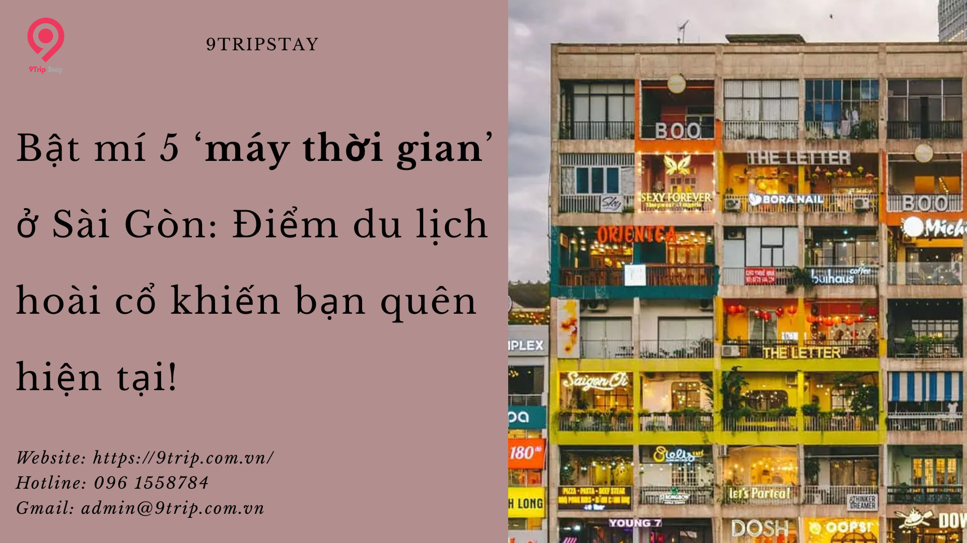 Bật mí 5 ‘máy thời gian’ ở Sài Gòn: Điểm du lịch hoài cổ khiến bạn quên hiện tại!