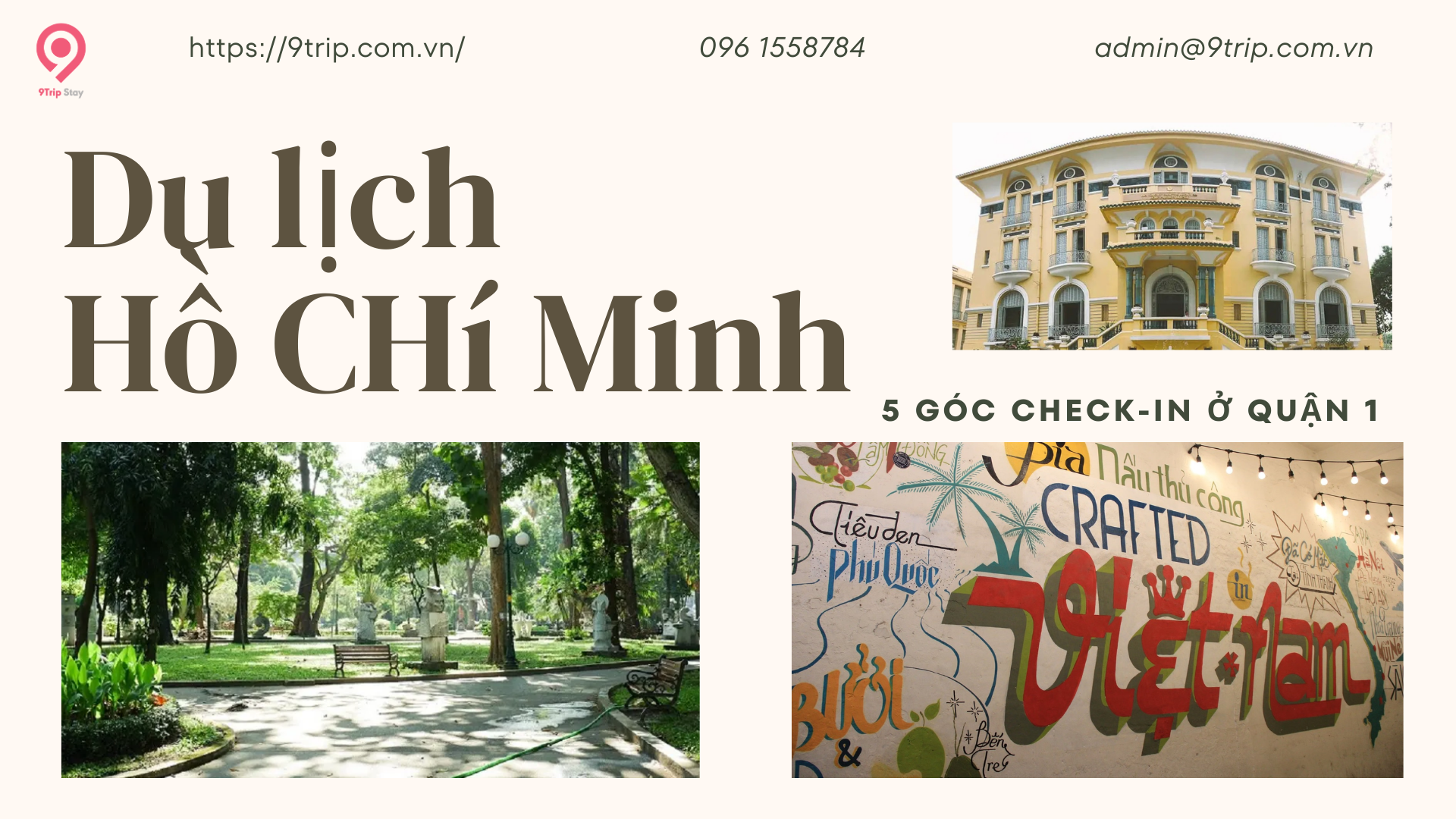 5 điểm du lịch Quận 1 – Hé lộ góc “check-in” ít ai biết giữa lòng Sài Gòn