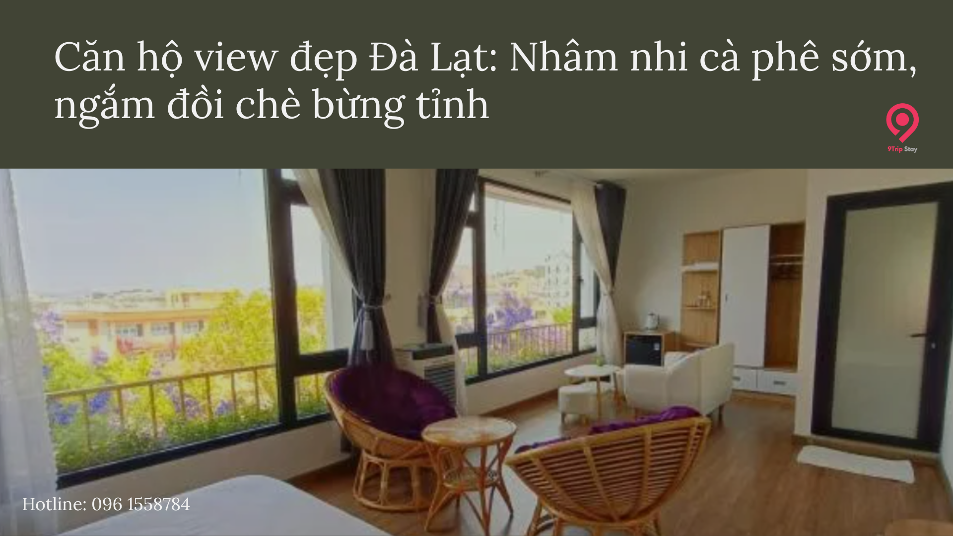 Căn hộ view đẹp Đà Lạt: Nhâm nhi cà phê sớm, ngắm đồi chè bừng tỉnh