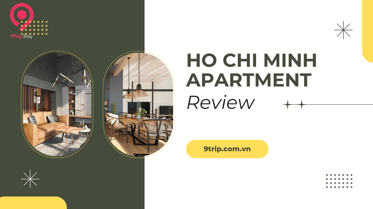 Thuê căn hộ du lịch Hồ Chí Minh: Trải nghiệm tiện nghi như ở nhà