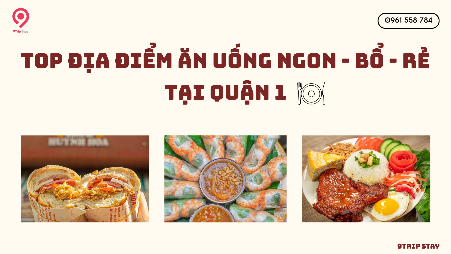 Gợi Ý 10 Địa Điểm Ăn Uống “Ngon – Bổ – Rẻ” Tại Quận 1 TP.HCM
