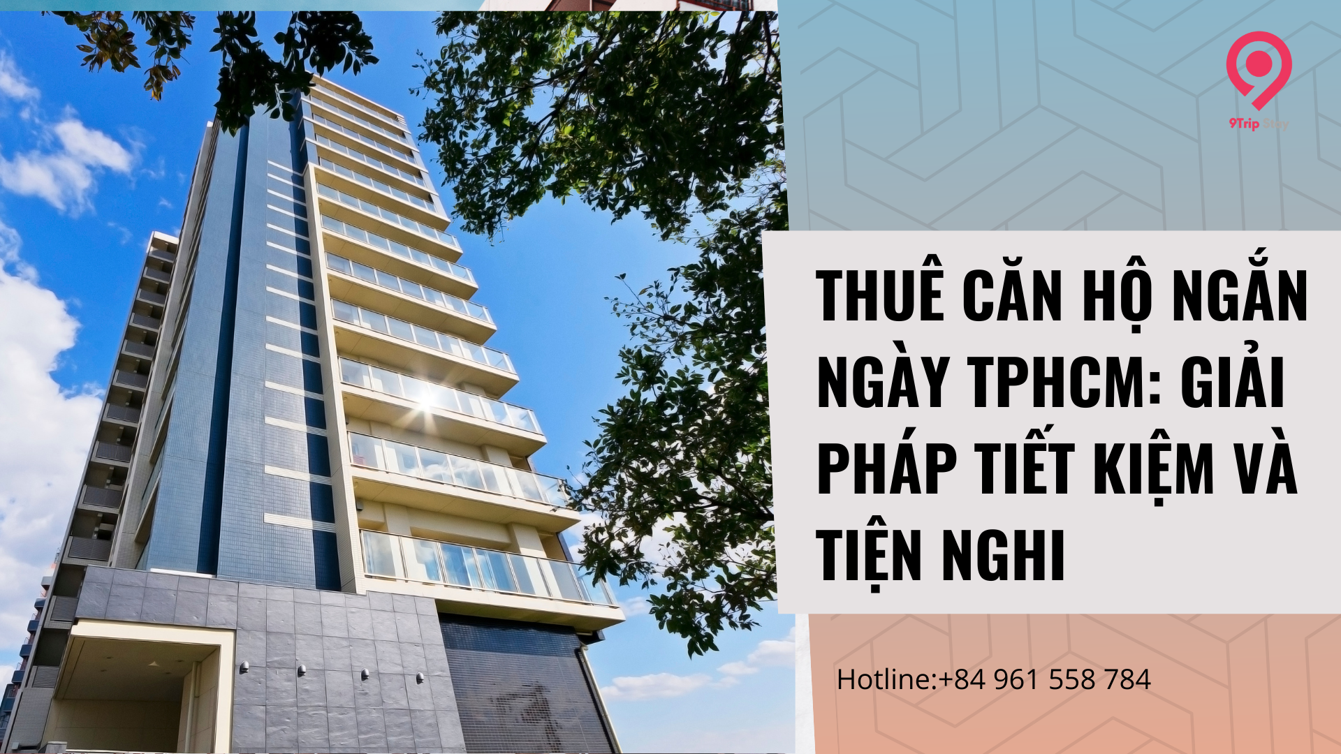 Thuê Căn Hộ Ngắn Ngày TPHCM: Giải Pháp Tiết Kiệm Và Tiện Nghi